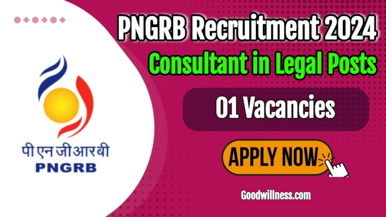 PNGRB Consultant in Legal Recruitment 2024 | PNGRB Invites Legal Stream on contract basis, Apply Now
