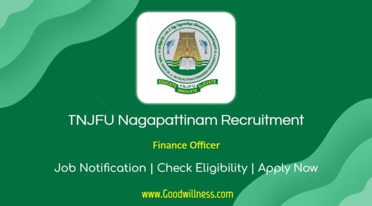 TNJFU Nagapattinam Recruitment 2024 | Apply Now Finance Officer Vacancy, today Last Date