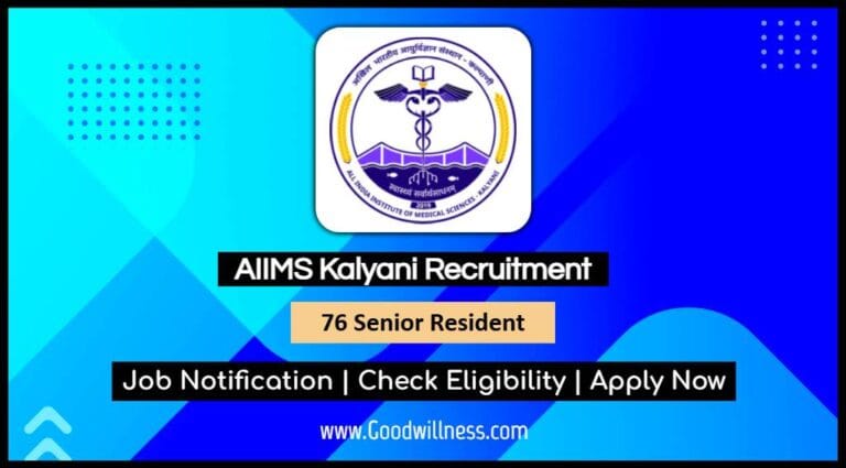 AIIMS Kalyani Recruitment 2025: Apply for 76 Senior Resident Vacancies Now