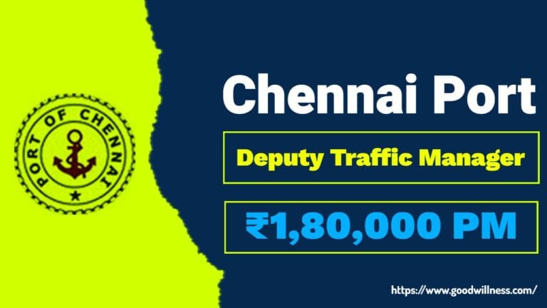 Chennai Port Recruitment 2025: Apply Now Deputy Traffic Manager (Class I) Position