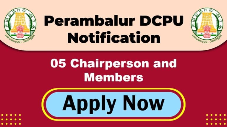 Child Welfare Committee Perambalur Job 2025: Apply Now Chairperson and Members Post