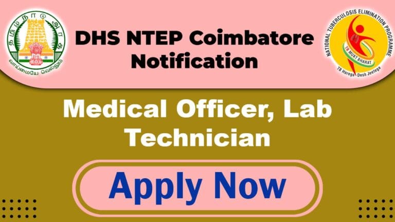 DHS NTEP Coimbatore Recruitment 2025: Apply Now 10 Medical Officer, Lab Technician Post