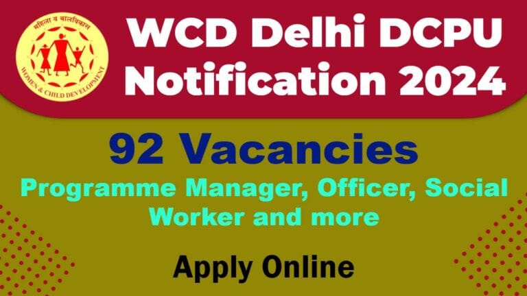 Delhi DCPU Recruitment 2025: Notification for 92 Social Worker And Other Positions