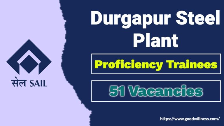 Durgapur Steel Plant Recruitment 2025: Apply Now 51 Proficiency Trainees Vacancies