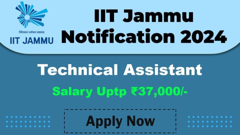IIT Jammu Recruitment 2025: Apply Now Technical Assistant Position, Salary Up to ₹37,000/- PM