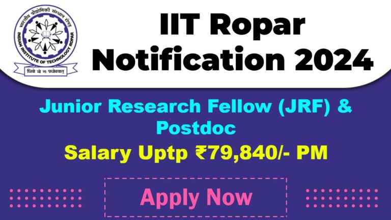 IIT Ropar Recruitment 2025: 03 Junior Research Fellow (JRF), Postdoc Vacancy, Apply Now