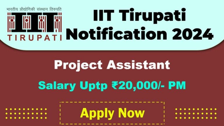 IIT Tirupati Recruitment 2025: Apply Now Project Assistant Vacancy
