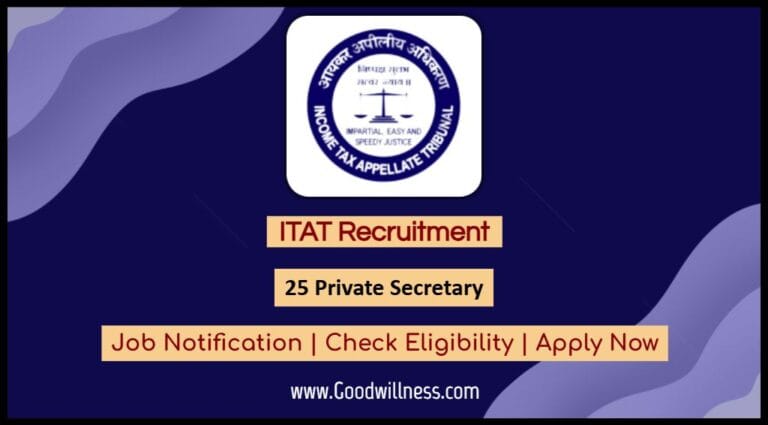 ITAT Recruitment 2024: Post Of 25 Private Secretary, Apply Now
