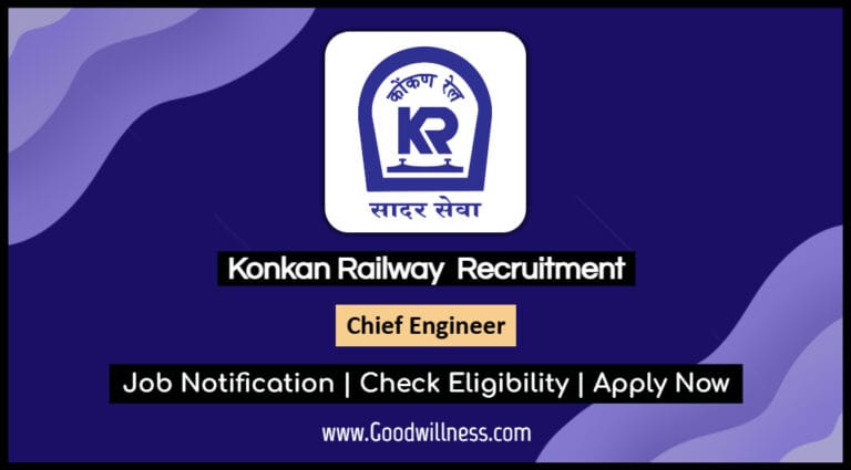 Konkan Railway Recruitment 2025: Apply Now Chief Engineer Vacancy