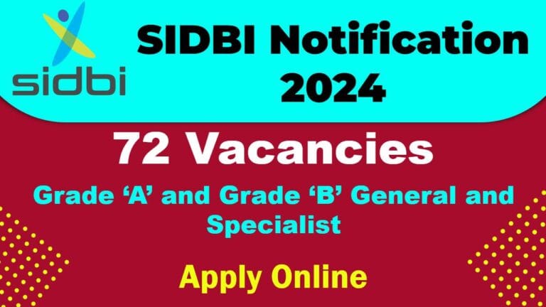 SIDBI Recruitment 2025: Apply 72 Grade ‘A’ and Grade ‘B’ General and Specialist Stream