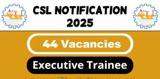 CSL Job Recruitment 2025: Apply Now 44 Executive Trainee Vacancy