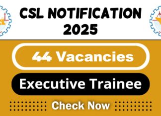 CSL Job Recruitment 2025: Apply Now 44 Executive Trainee Vacancy