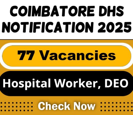 Coimbatore DHS Job Recruitment 2025: 77 Medical College Hospital Multi-purpose Hospital Worker, DEO Vacancy