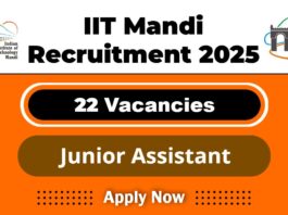IIT Mandi Job Recruitment 2025: Apply Now Apply Online for 22 Junior Assistant Vacancy
