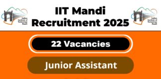 IIT Mandi Job Recruitment 2025: Apply Now Apply Online for 22 Junior Assistant Vacancy