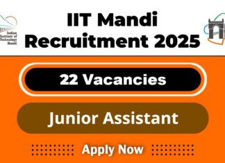 IIT Mandi Job Recruitment 2025: Apply Now Apply Online for 22 Junior Assistant Vacancy
