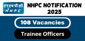 NHPC Job Recruitment 2025: Apply Now 108 Trainee Officers/SMO Vacancy