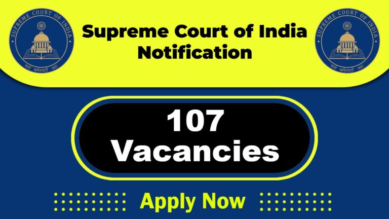 Supreme Court of India Job Recruitment 2025: Apply Now 107 Court Master, Personal Assistant Vacancies