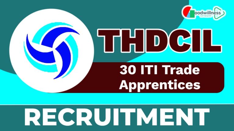 THDCIL Job Recruitment 2025: 30 Vacancies for ITI Trade Apprentices – Apply Now!