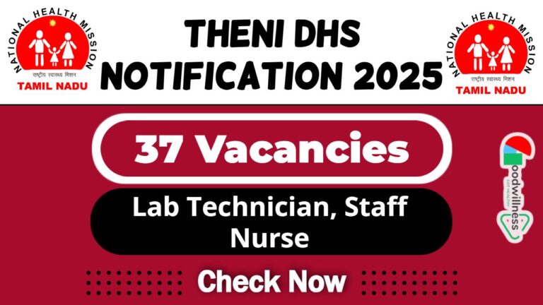 Theni DHS Job Recruitment 2025 | Theni DHS Invites Lab Technician, Staff Nurse Vacancy