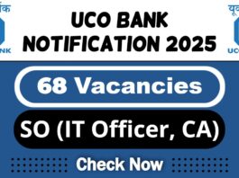 UCO Bank SO Job Recruitment 2025 | UCO Bank Invites 68 IT Officer, CA Position