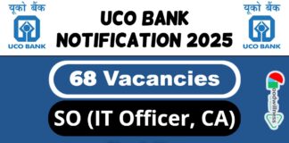 UCO Bank SO Job Recruitment 2025 | UCO Bank Invites 68 IT Officer, CA Position