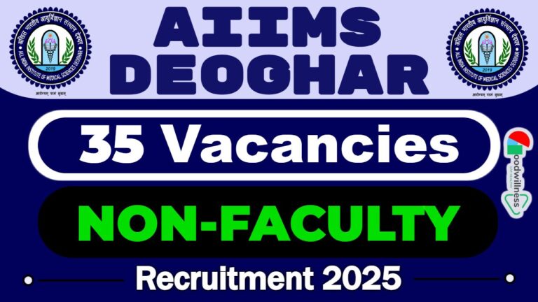 AIIMS DEOGHAR Recruitment 2025 | 35 NON-FACULTY POSTS ON DEPUTATION BASIS, 10th Can Apply Now