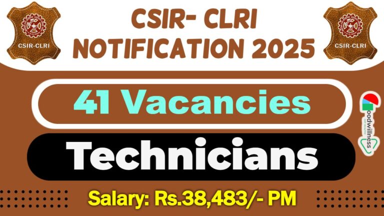 CSIR- CLRI Chennai Recruitment 2025 | Apply Online 41 Technician Vacancies, 10th Eligible Check Notice