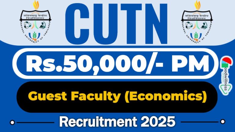 CUTN Thiruvarur Recruitment 2025 | 02 Guest Faculty (Economics) Vacancy, Apply Now