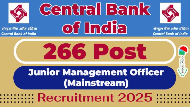 Central Bank of India Recruitment 2025 | 266 Junior Management Officer (MAINSTREAM) Vacancy, Check Notification