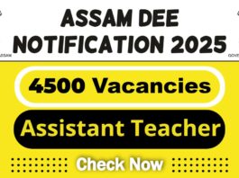 Director of Elementary Education Assam Job 2025 | Assam DEE Invites 4500 Assistant Teacher LP, UP Schools Post