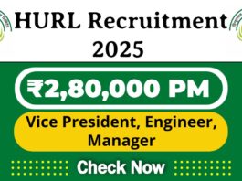HURL Job Recruitment 2025 | HURL Invite 55 Vice President, Engineer Vacancy, Check Now