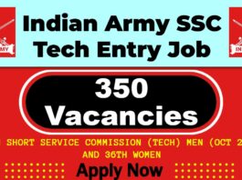 Indian Army SSC Tech Entry Job 2025 | Indian Army 350 Invites Short Service Commission (SSC) Post