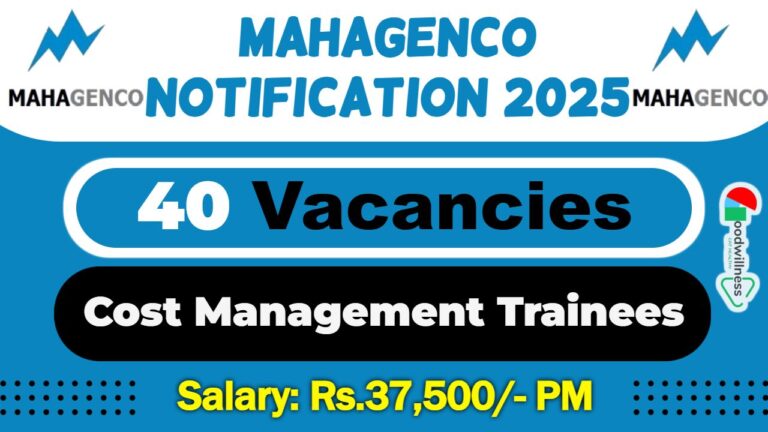 MAHAGENCO Recruitment 2025 | 40 Cost Management Trainees Vacancies, Salary Up to Rs. 37,500/-