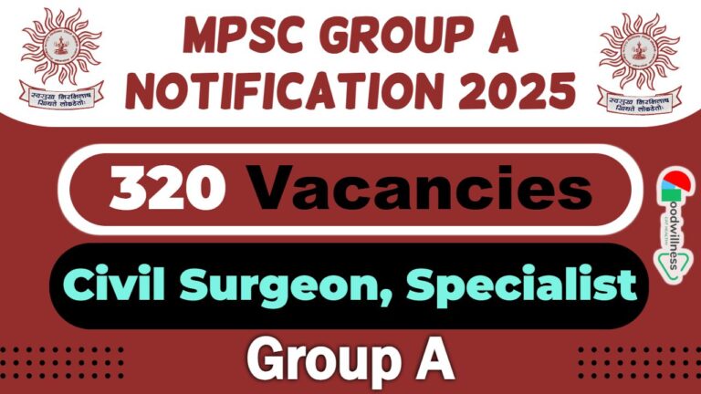 MPSC Group A Recruitment 2025 | 320 Civil Surgeon Cadre, Specialist Cadre Vacancies, Check Notification