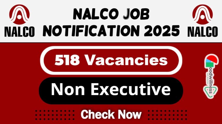 NALCO Job Recruitment 2025 | NALCO Invites 518 Non Executive Vacancy, Apply Now