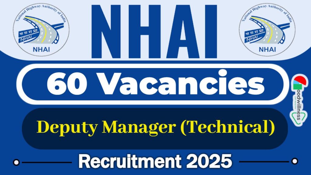 NHAI Recruitment 2025 | 60 Deputy Manager (Technical) Vacancy, Salary Up to INR 177500/- PM 4 NHAI Recruitment 2025