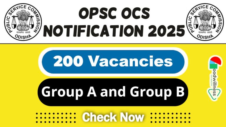 OPSC Job Notification 2025 | OPSC Invites 200 Group A and Group B OCS Vacancy, Apply Now