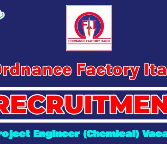 Ordnance Factory Itarsi Job Notification 2025 | OFI Invites Project Engineer (Chemical) Vacancy, Check Now