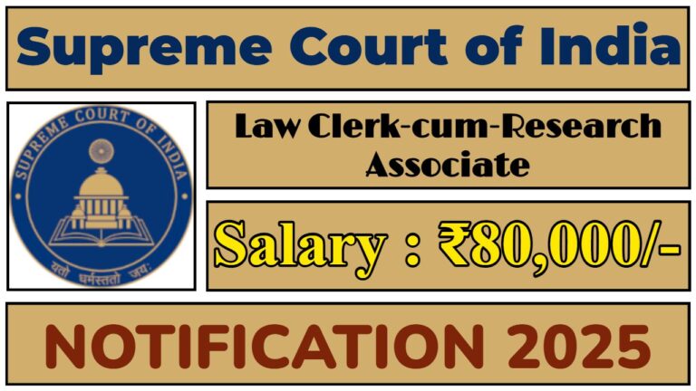 Supreme Court of India (SCI) Notification 2025 | SCI Invites 90 Law Clerk-cum-Research Associates Post