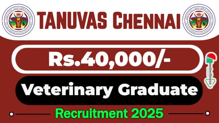 TANUVAS Chennai Recruitment 2025 | Apply WALK-IN For Veterinary Graduate Vacancy
