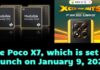 The Poco X7, which is set to launch on January 9, 2025