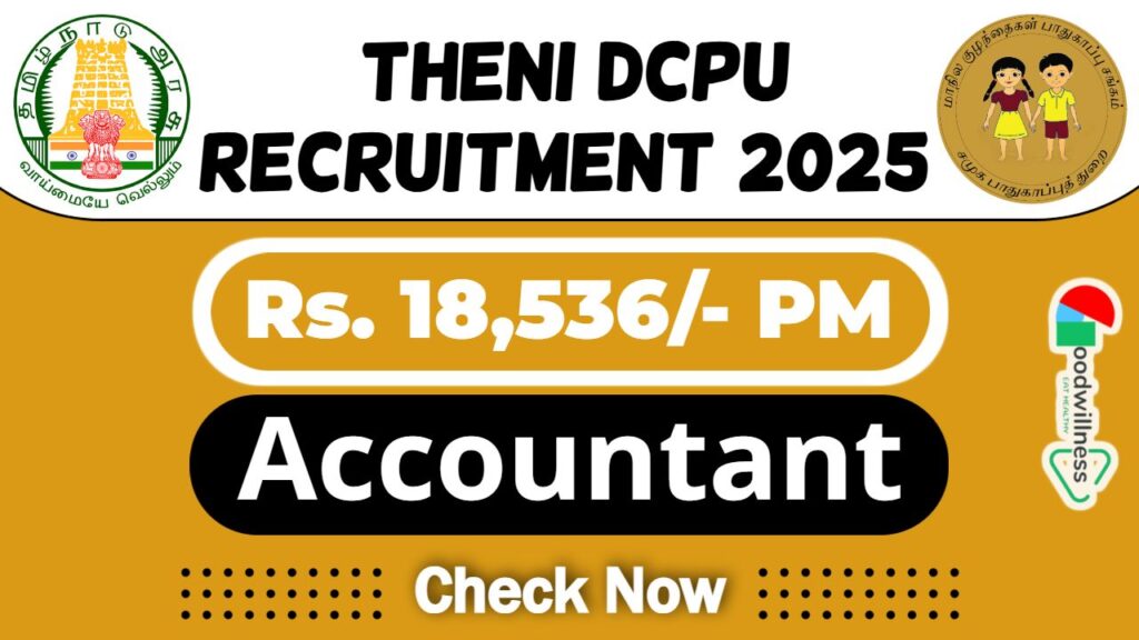 Theni DCPU Job Recruitment 2025 | Theni DCPU Invites Accountant Vacancy, Apply Now 5 Theni DCPU Job Recruitment 2025