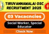 Tiruvannamalai OSC Job Recruitment 2025 | Tiruvannamalai OSC Invites Social Worker, Special Educator Post