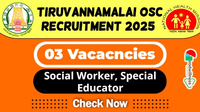 Tiruvannamalai OSC Job Recruitment 2025 | Tiruvannamalai OSC Invites Social Worker, Special Educator Post