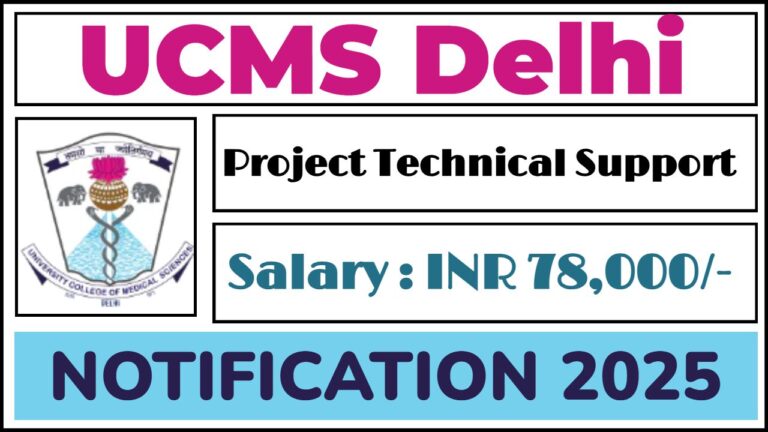 UCMS Delhi Recruitment 2025 | Apply Project Technical Support Vacancies, Check Now