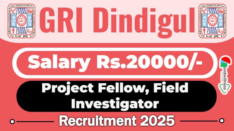 GRI Dindigul Recruitment 2025 | Apply Now Project Fellow Vacancy