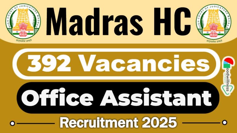 Madras HC Recruitment 2025 | 392 Office Assistant Vacancy, Apply Now
