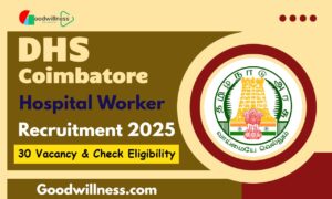 Coimbatore DHS Hospital Worker Recruitment 2025
