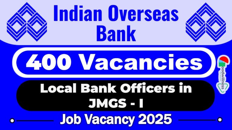 IOB LBO Recruitment 2025 | 400 Local Bank Officers in JMGS – I Posts, Apply Now!  